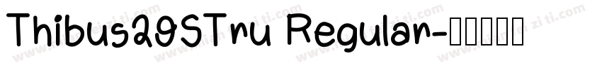 Thibus29STru Regular字体转换
